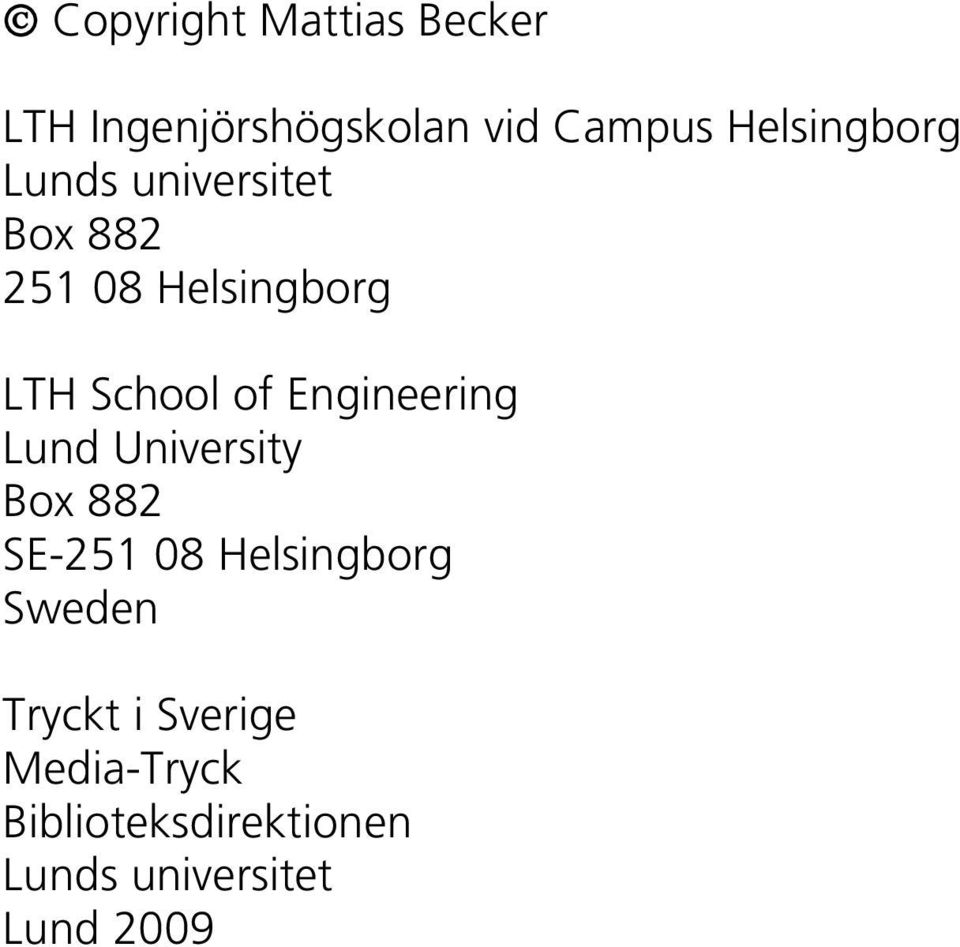 of Engineering Lund University Box 882 SE-251 08 Helsingborg Sweden