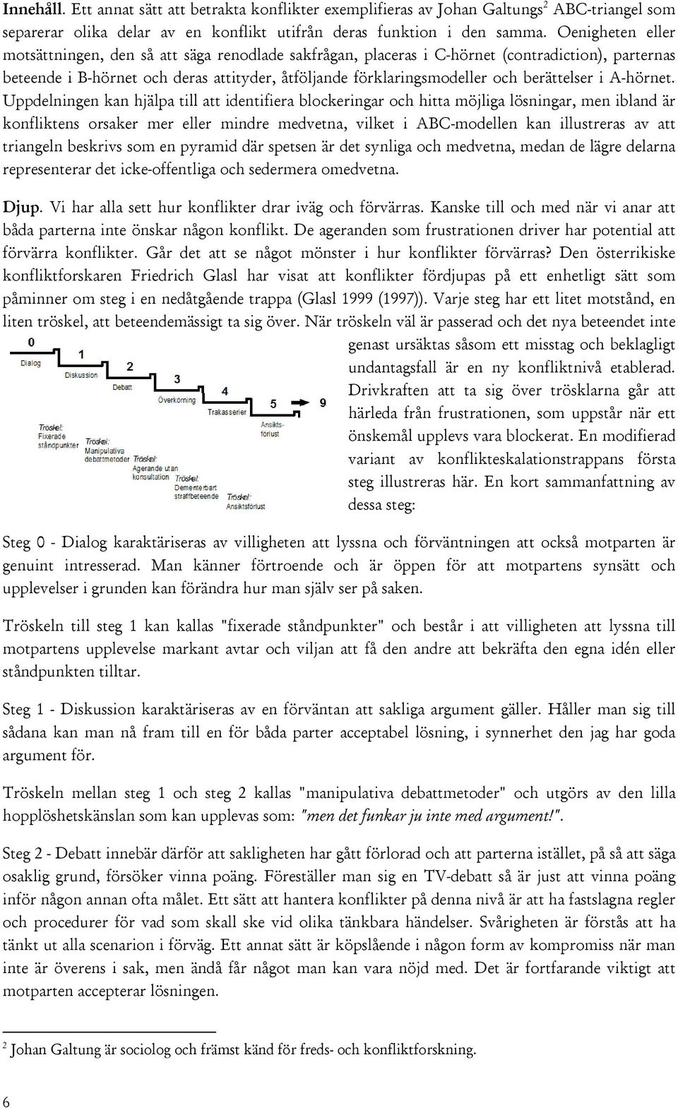 berättelser i A-hörnet.