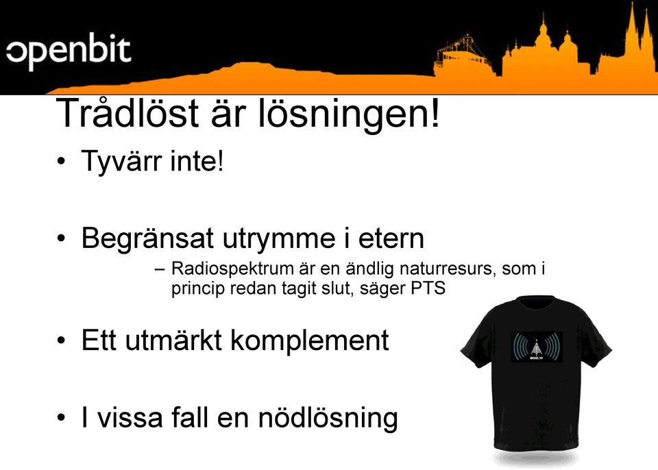 ändlig naturresurs, som i princip redan tagit