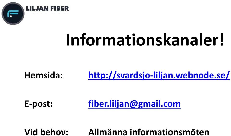webnode.se/ E-post: fiber.