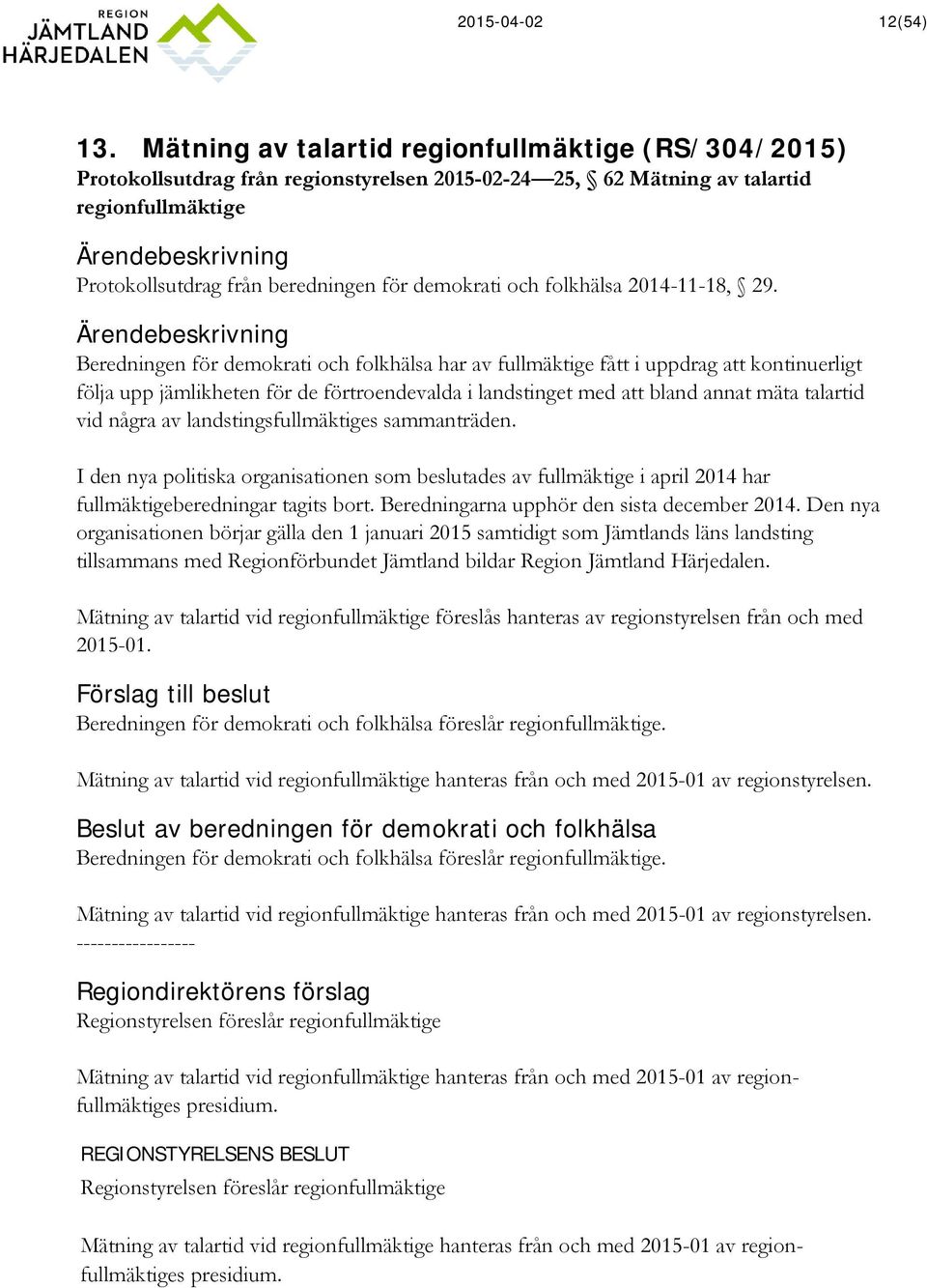 för demokrati och folkhälsa 2014-11-18, 29.