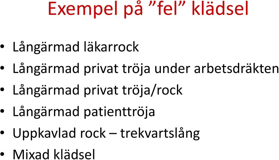 Långärmad privat tröja/rock Långärmad