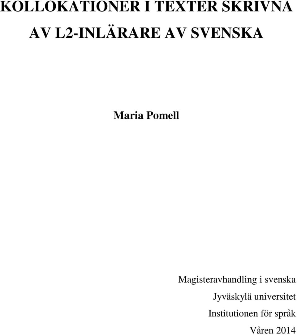 Magisteravhandling i svenska Jyväskylä