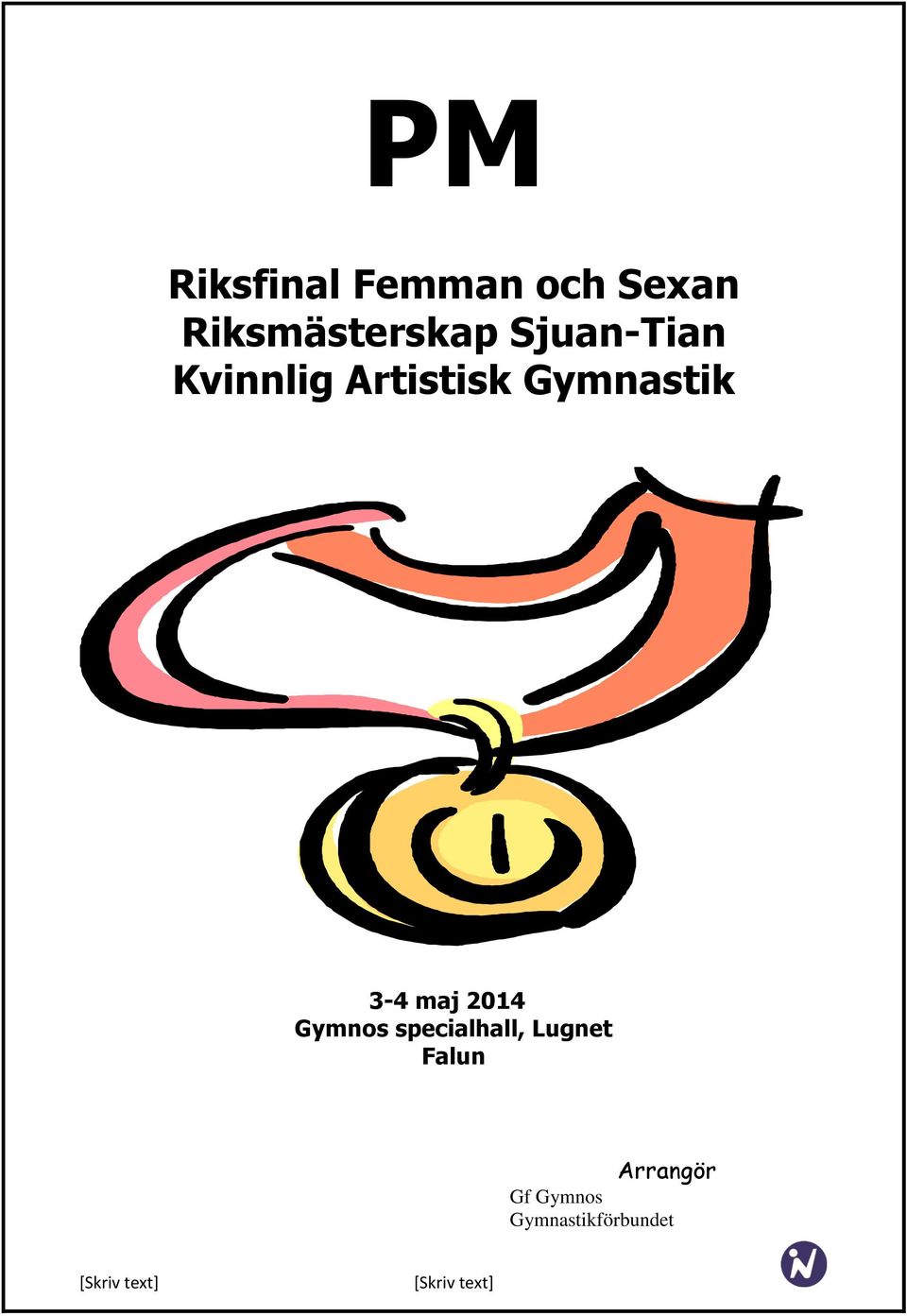 Artistisk Gymnastik 3-4 maj 2014 Gymnos