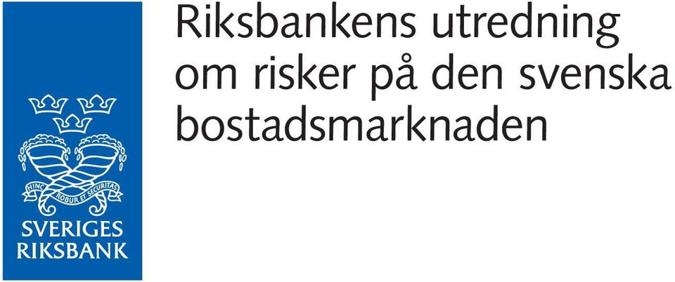 bostadsmarknaden Riksbankens