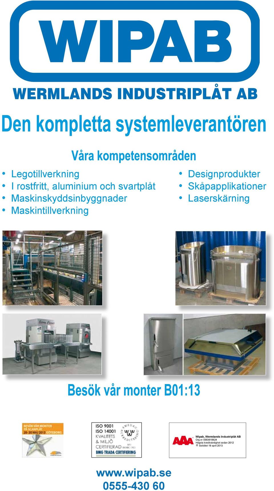 Skåpapplikationer Laserskärning Wipab, Wermlands Industriplåt AB Org.