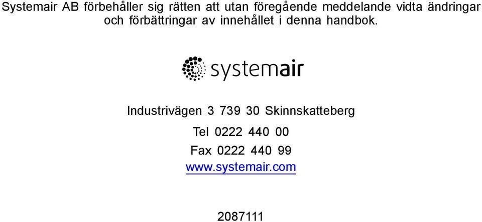 innehållet i denna handbok.