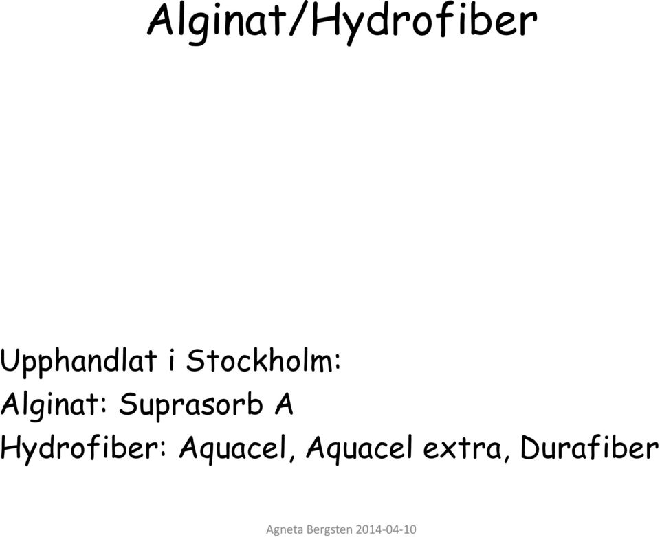 Alginat: Suprasorb A