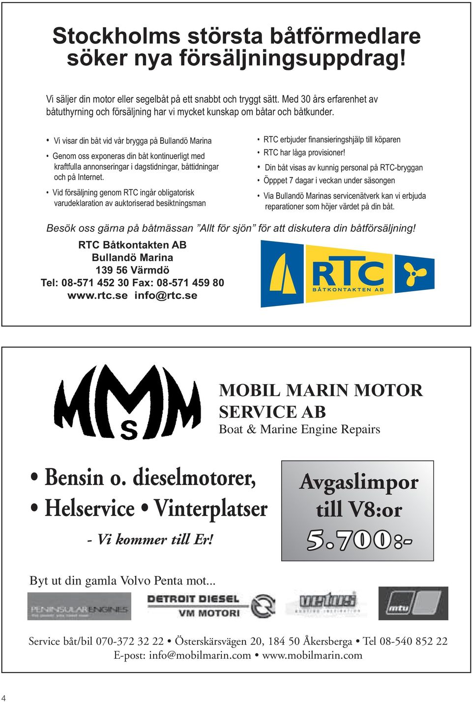 Avgaslimpor till V8:or 5.70 0 :- Byt ut din gamla Volvo Penta mot.