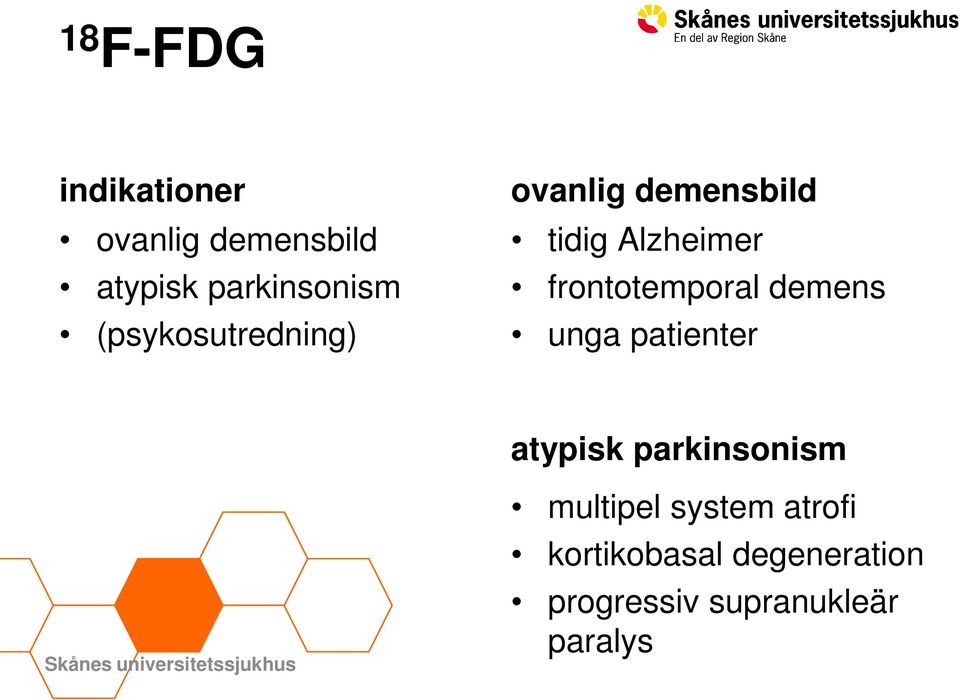 demens unga patienter atypisk parkinsonism Skånes universitetssjukhus