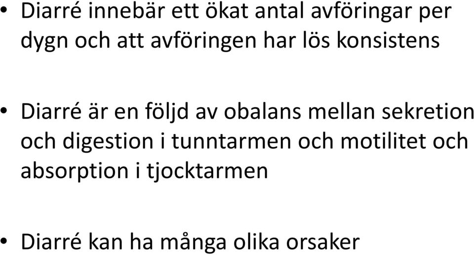 mellan sekretion och digestion i tunntarmen och motilitet