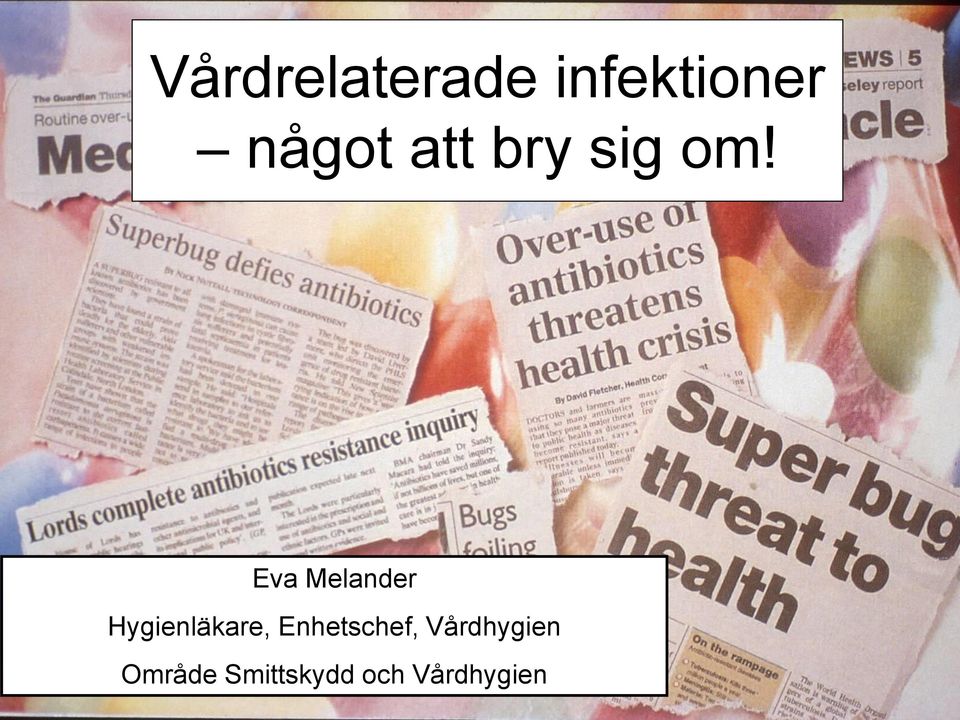 Eva Melander Hygienläkare,