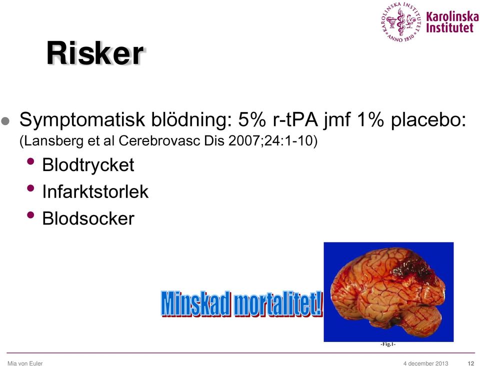 Dis 2007;24:1-10) Blodtrycket