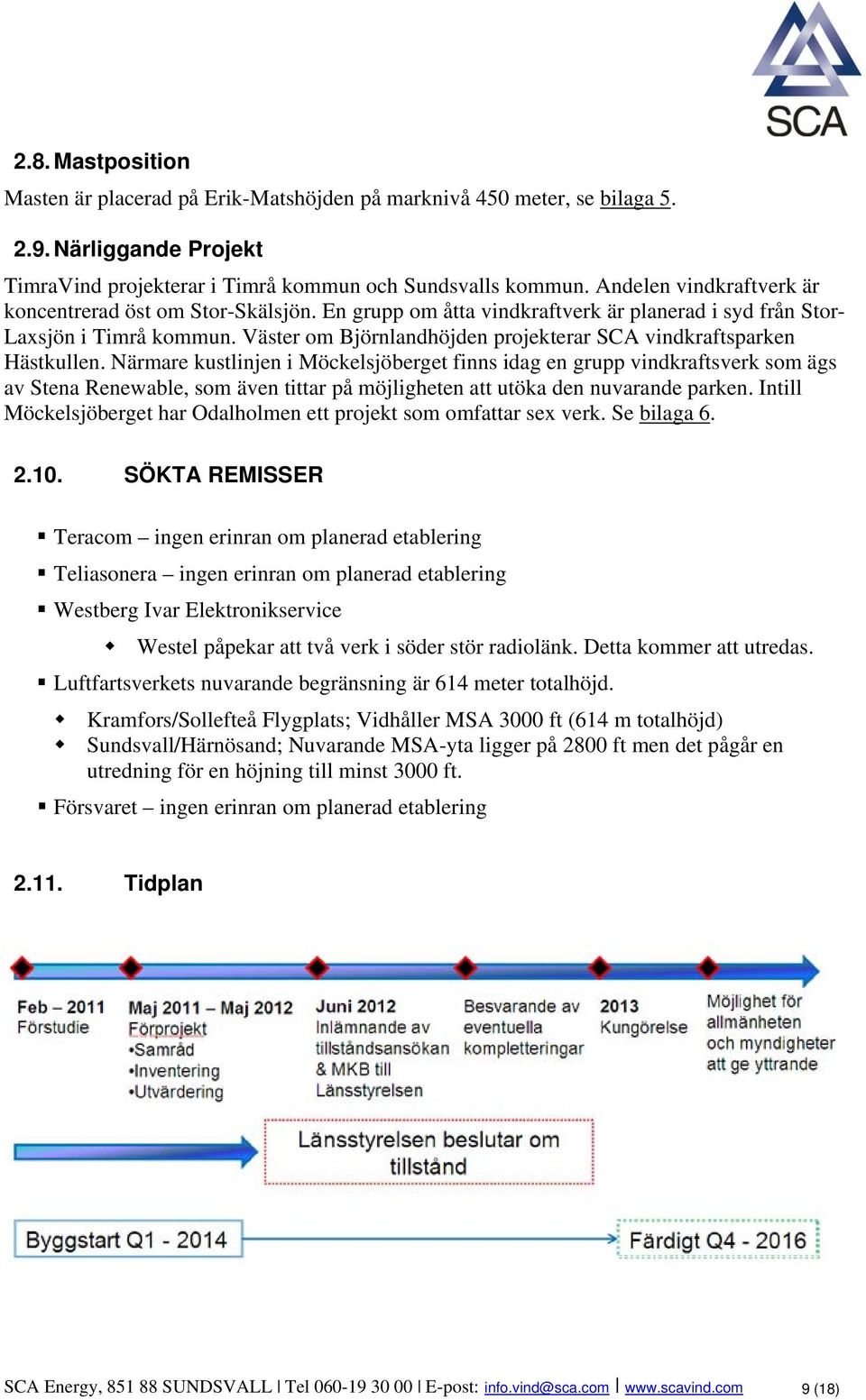 Väster om Björnlandhöjden projekterar SCA vindkraftsparken Hästkullen.