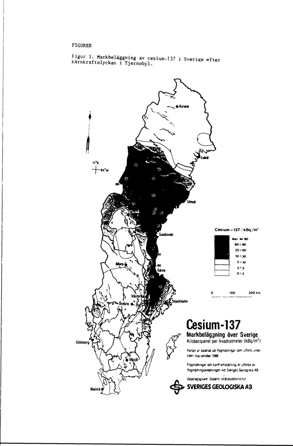 Kilobecquerel per kvadratmeter (kbq/m 2 ) Kartan ar baserad pa flygmatningar som utförts under tiden mai-oktoter 1988