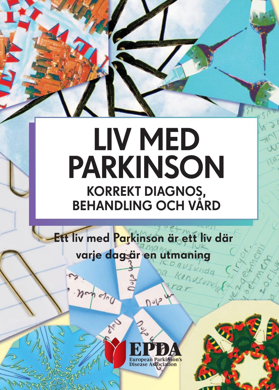 Ett liv med Parkinson är ett