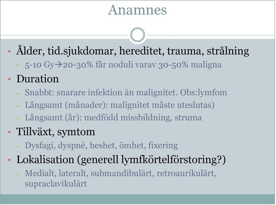 snarare infektion än malignitet.