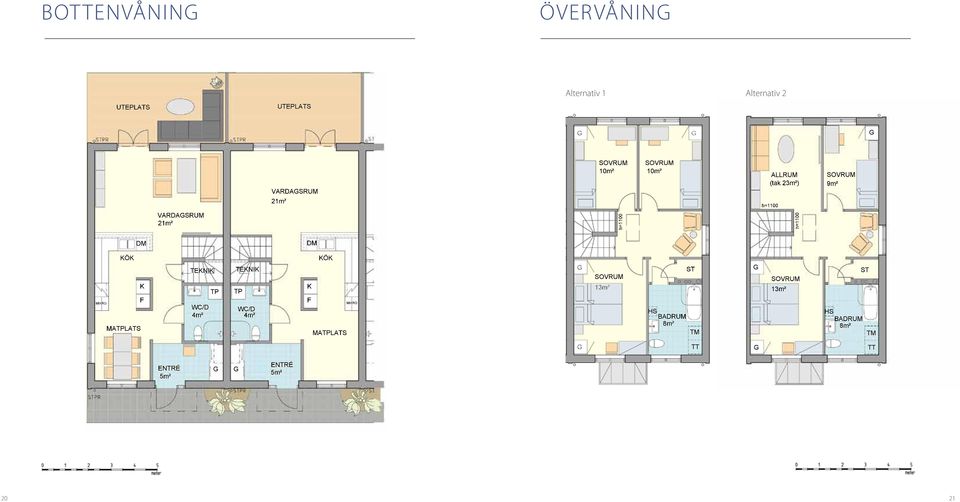 BADRUM 8m² K F TM ENTRÉ 5m² TEKNIK WC/D 4m² TP TEKNIK TP WC/D 4m² ENTRÉ 5m² KÖK K F MATPLATS MIKRO 13m² HS