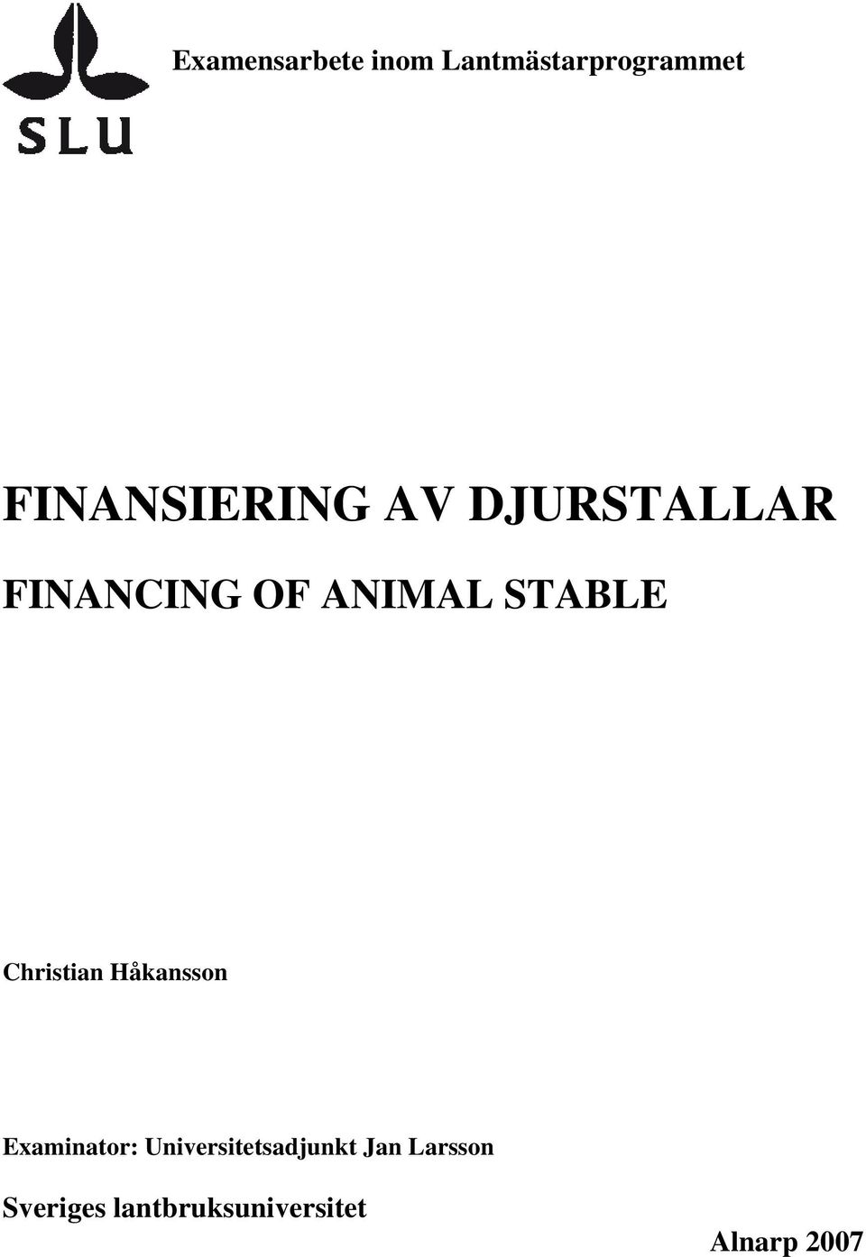 STABLE Christian Håkansson Examinator: