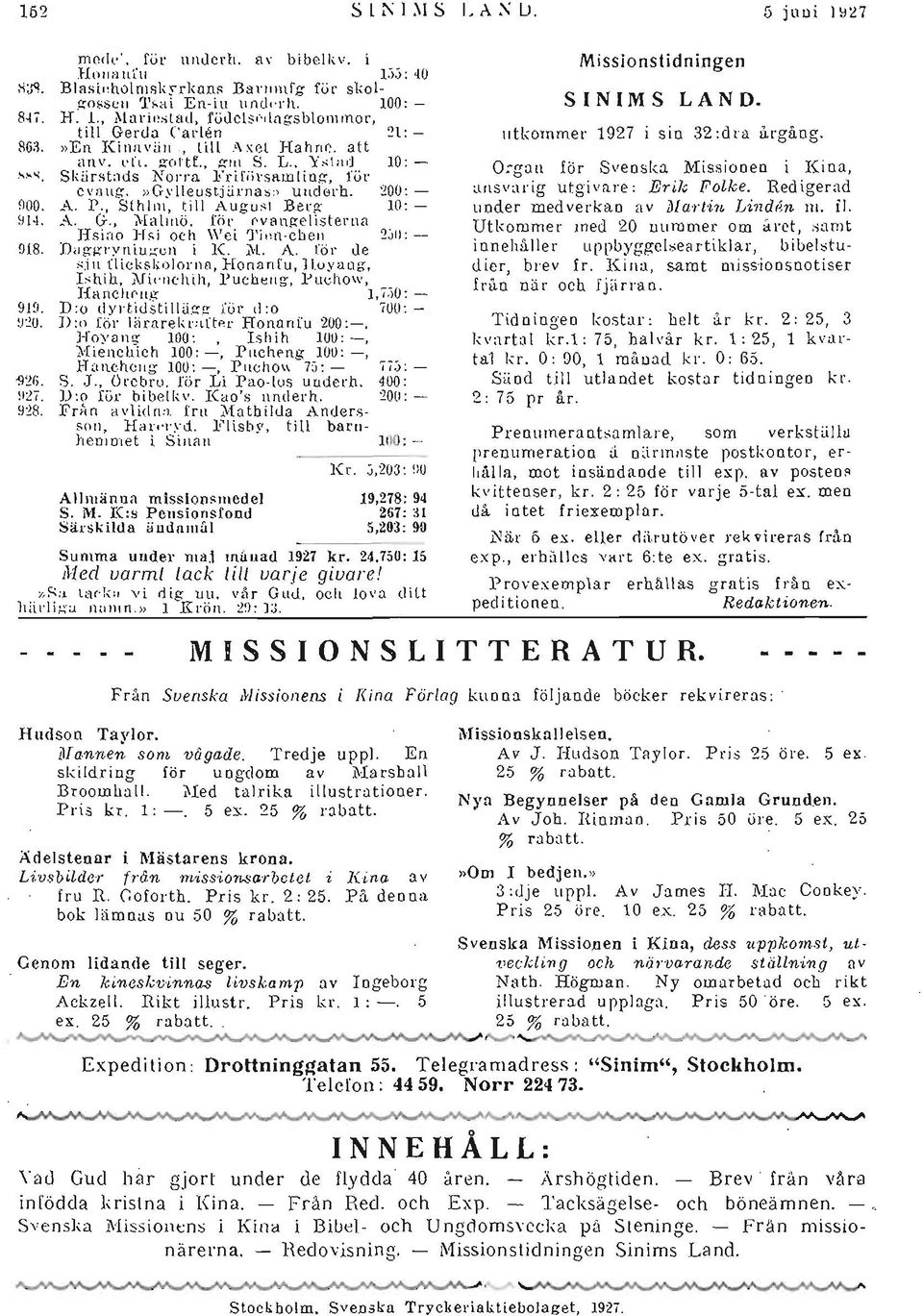 rör evangelisterna IIsi;'!o H s i och Wei 1'i"n cbell 2;'0: 918. Dag-g- ryniu;<"un i K. Jl. A. rör Je ~.illll ick skolorn8, Honan[u, Jl.oyang, Ishill, MkllChih, Pucbellg, PuelloW, Hallclt en.