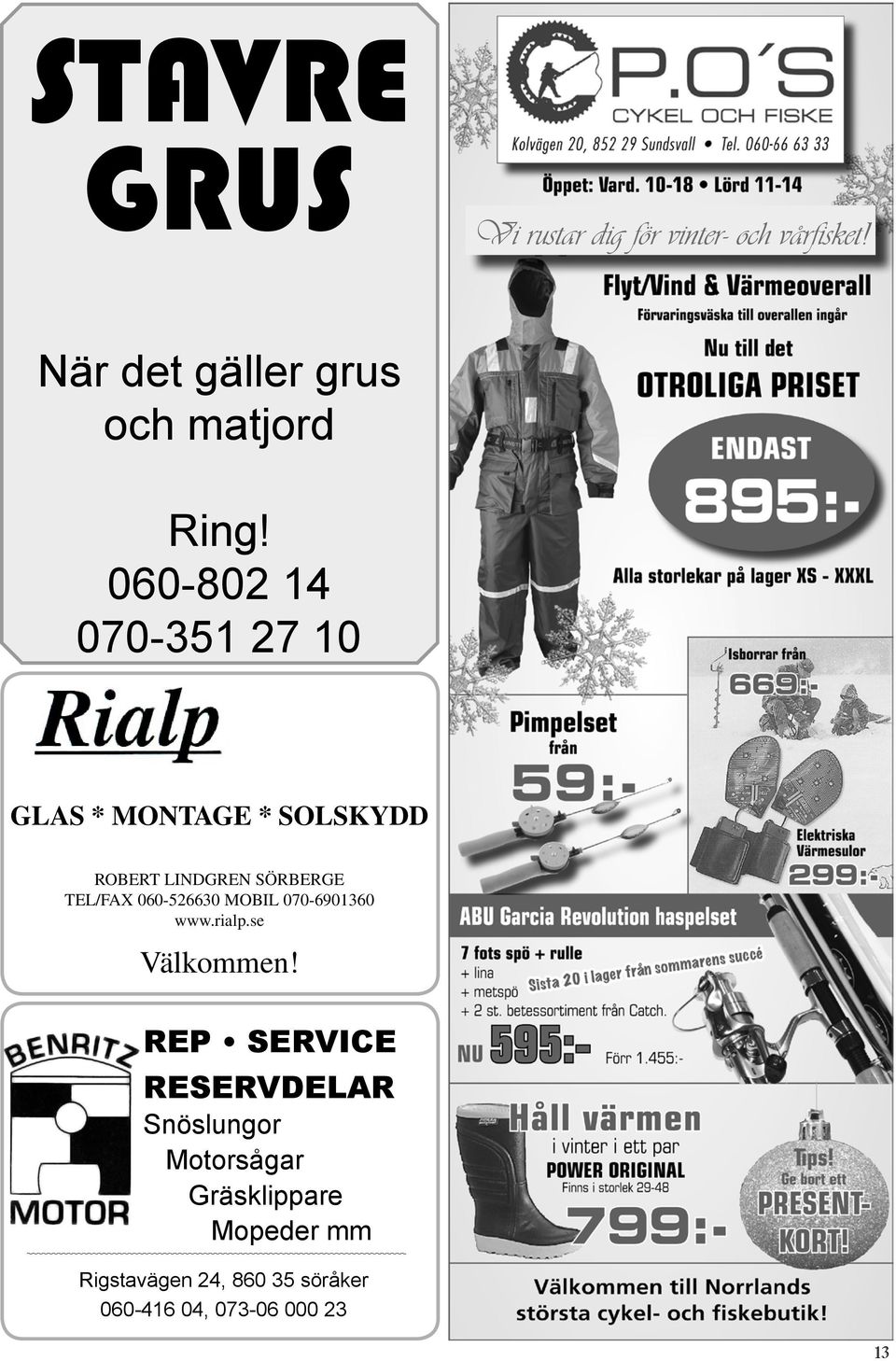 060-526630 MOBIL 070-6901360 www.rialp.se Välkommen!