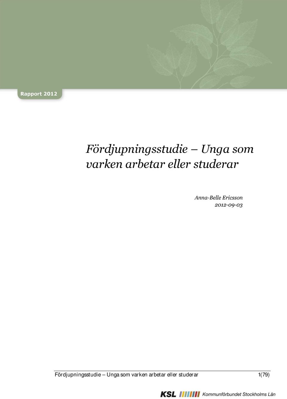 Ericsson 2012-09-03 Fördjupningsstudie