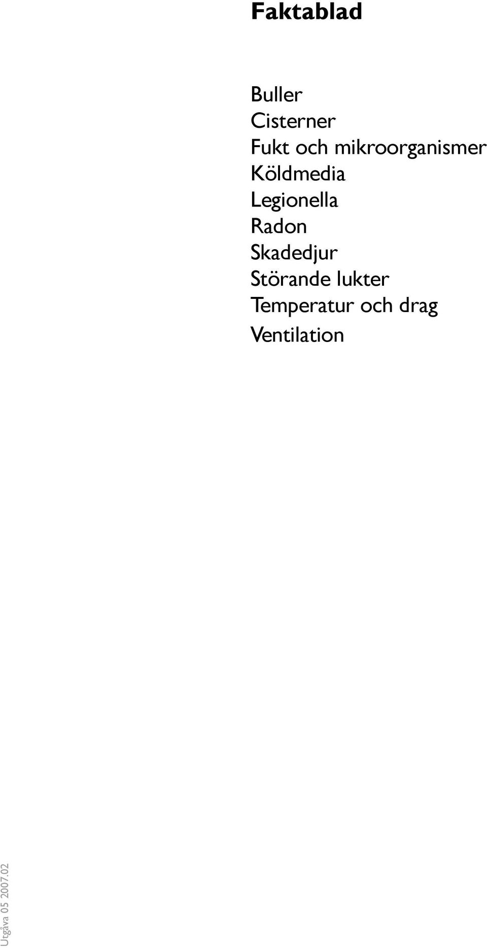 Legionella Radon Skadedjur