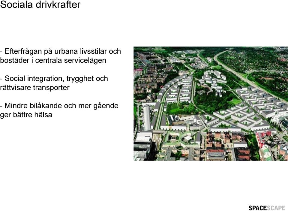 Social integration, trygghet och rättvisare