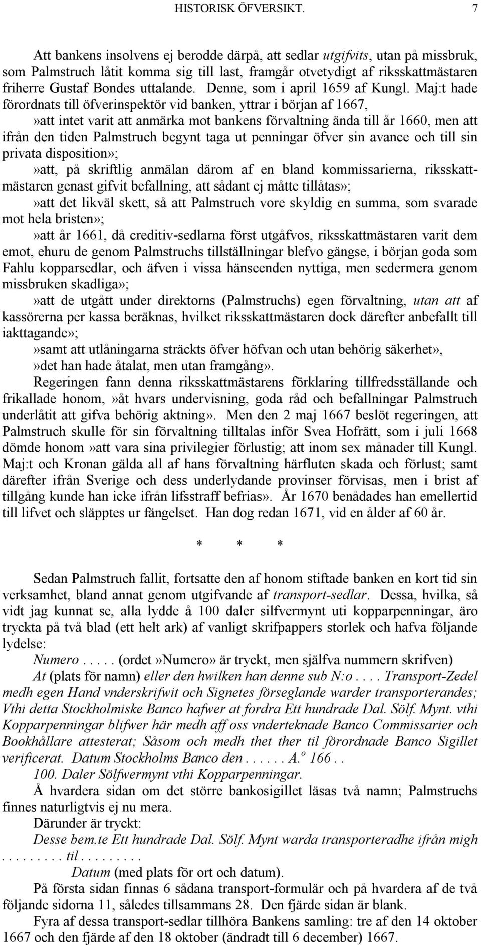 Denne, som i april 1659 af Kungl.