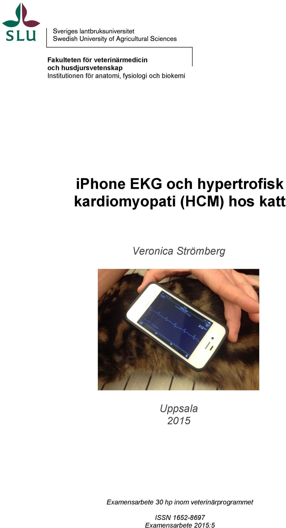 kardiomyopati (HCM) hos katt Veronica Strömberg Uppsala 2015