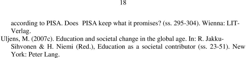 Education and societal change in the global age. In: R.