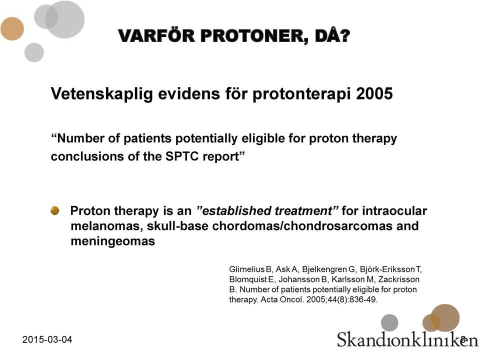 potentially eligible for proton therapy conclusions of the SPTC report