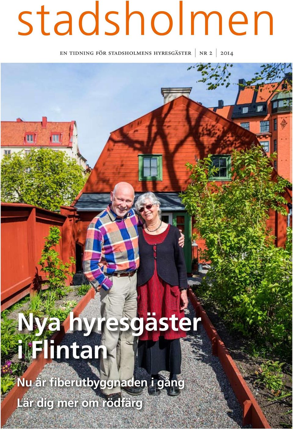 Nya hyresgäster i Flintan Nu är