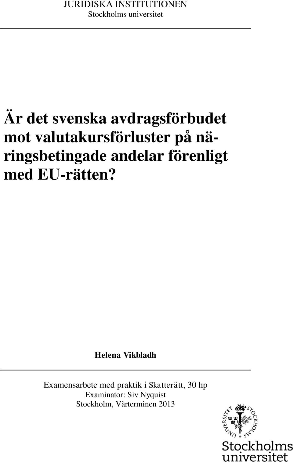 förenligt med EU-rätten?