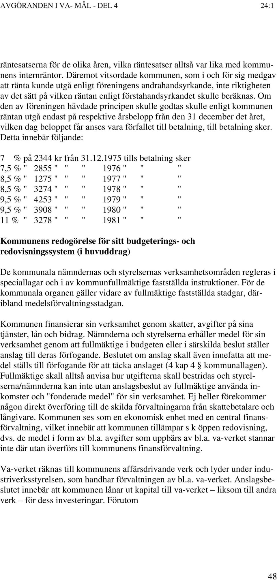 beräknas.