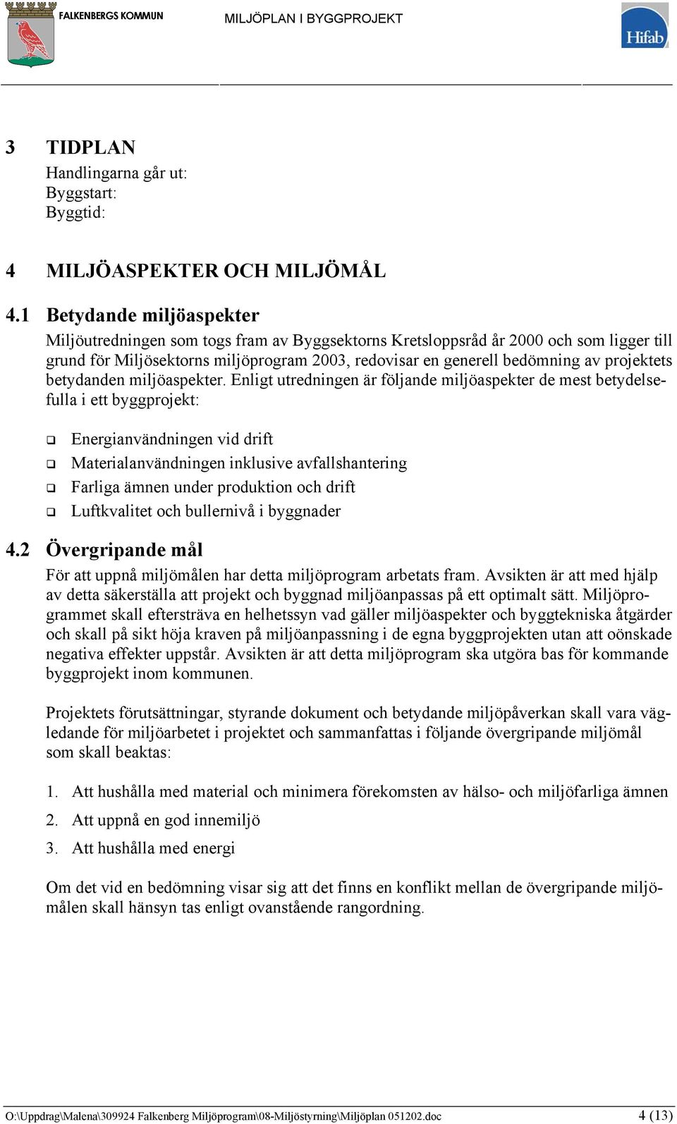 projektets betydanden miljöaspekter.