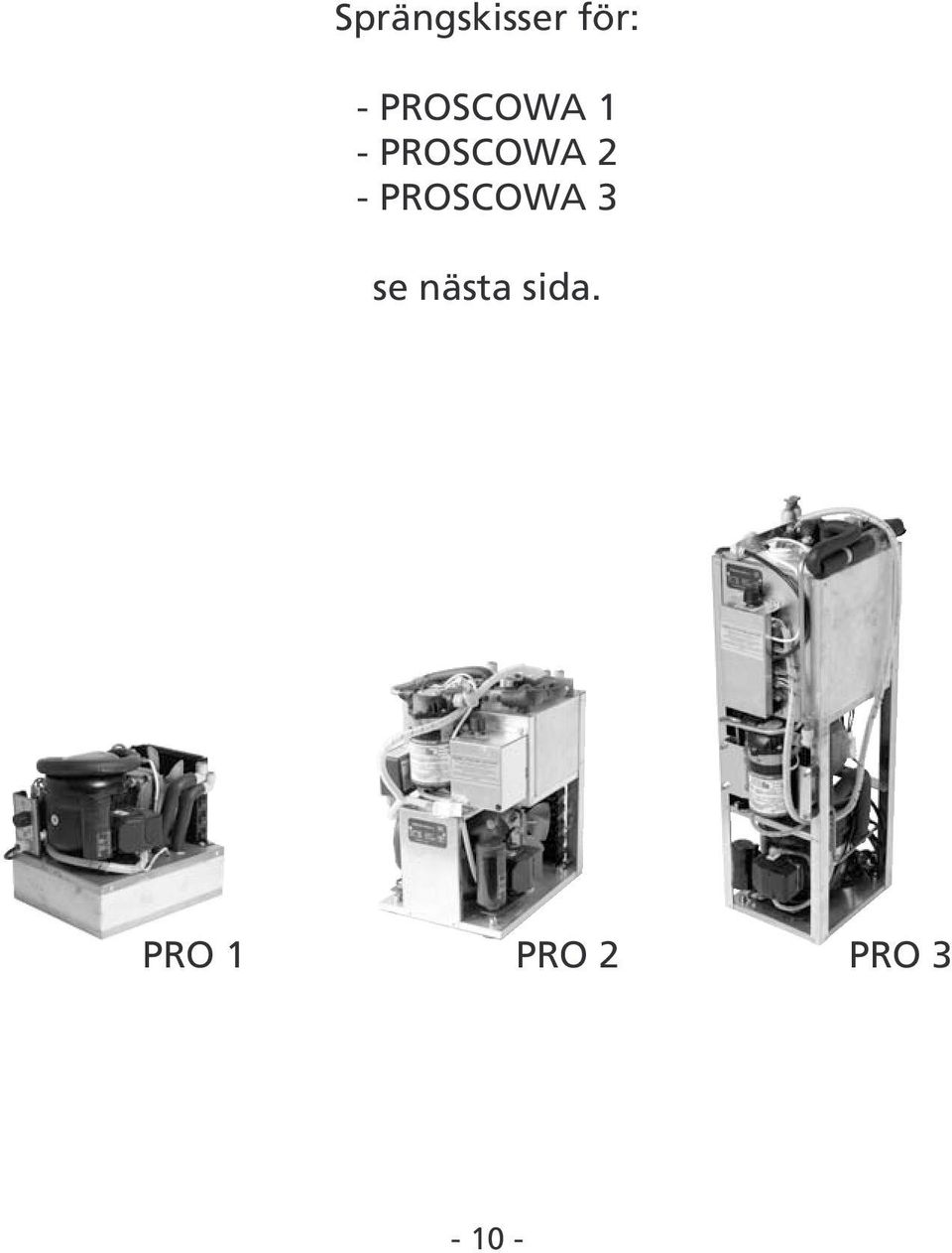 - PROSCOWA 3 se nästa