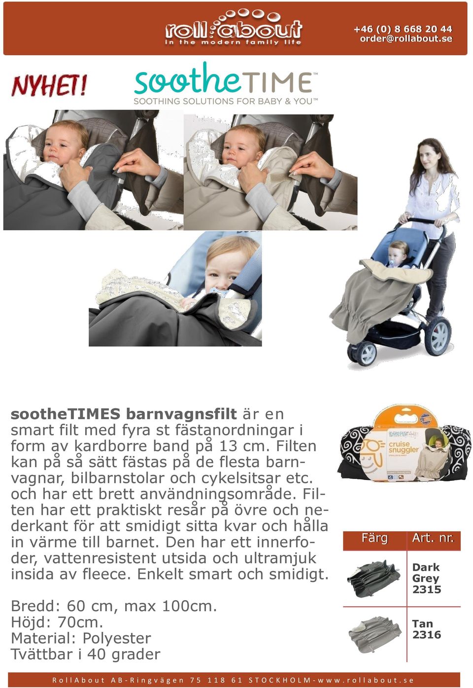 Filten har ett praktiskt resår på övre och nederkant för att smidigt sitta kvar och hålla in värme till barnet.