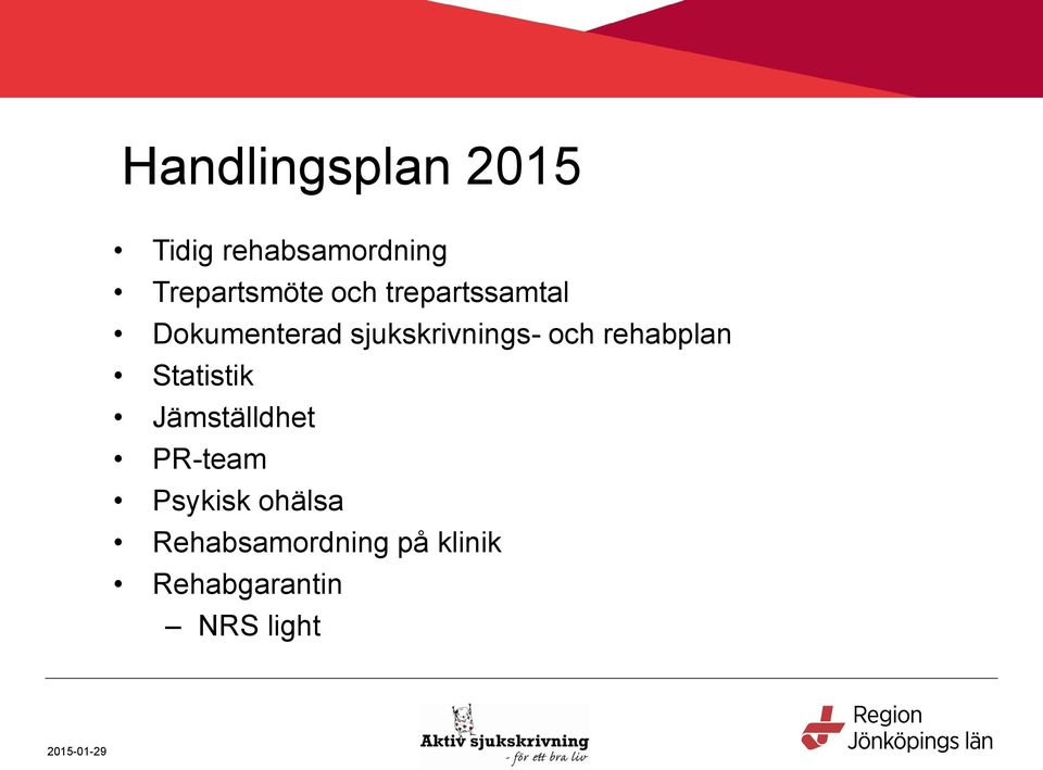 rehabplan Statistik Jämställdhet PR-team Psykisk ohälsa