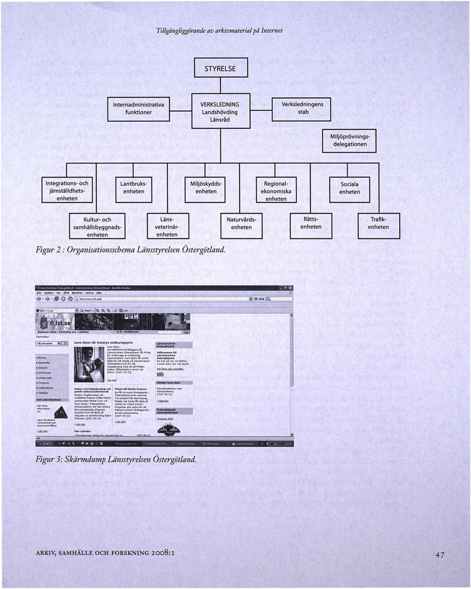 enheten enheten enheten Fig;ur 2 : Organisationsschema Länsstyrelsen Östergötland. Rättsenhet en Trafikenheten Mi@B JNI HiH!i'FI%6Nfi"M'i% 5 $ 1 Miihi!* lj'ifo!.oo:toor "'llillill...,.