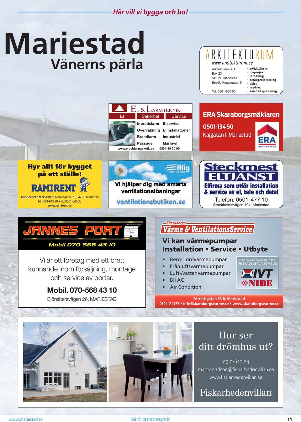 Säkerhet LARMTEKNIK Service El Säkerhet Service Service Elervice Inbrottslarm Elervice Elservice Elinstallationer Elinstallationer Industriel Övervakning Industriel Elinstallationer Inbrottslarm