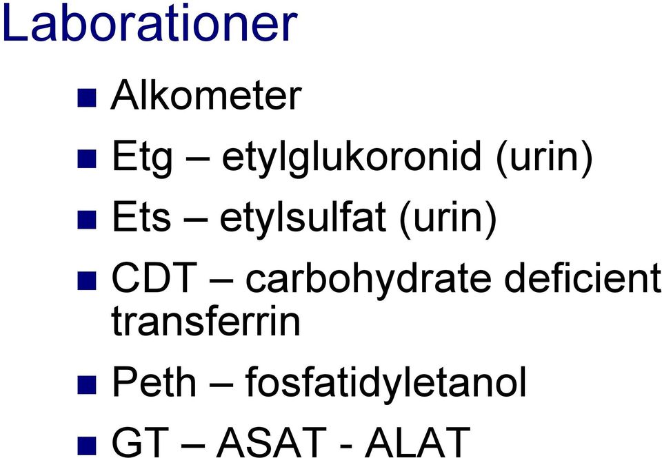 (urin) CDT carbohydrate deficient