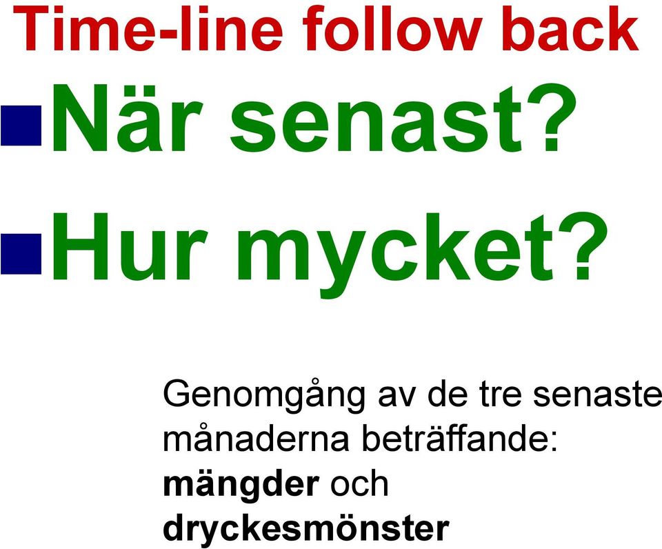 Genomgång av de tre senaste