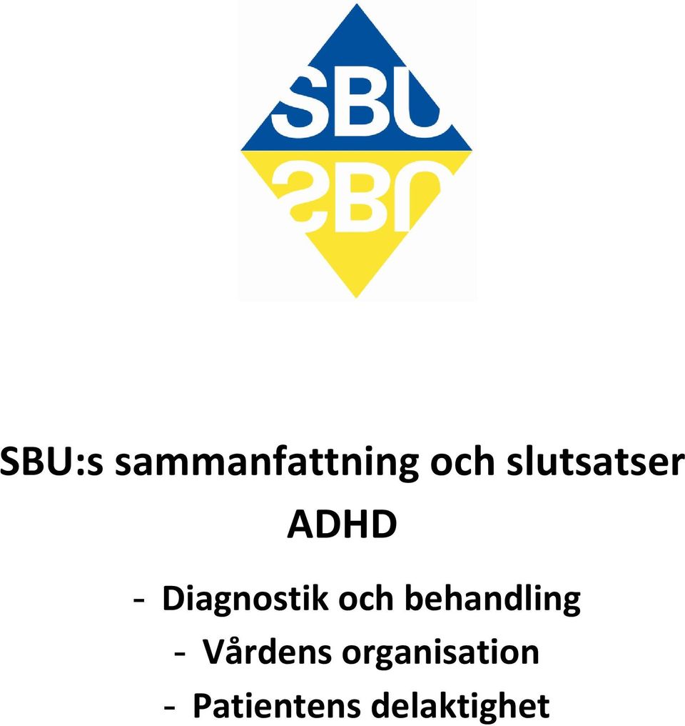 och behandling - Vårdens