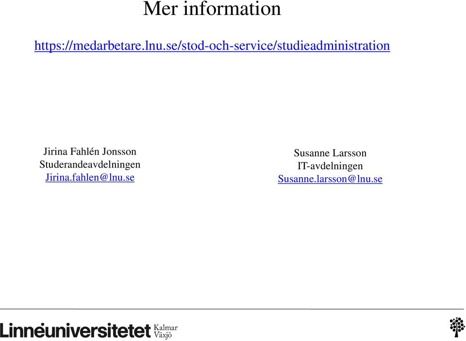 Fahlén Jonsson Studerandeavdelningen Jirina.