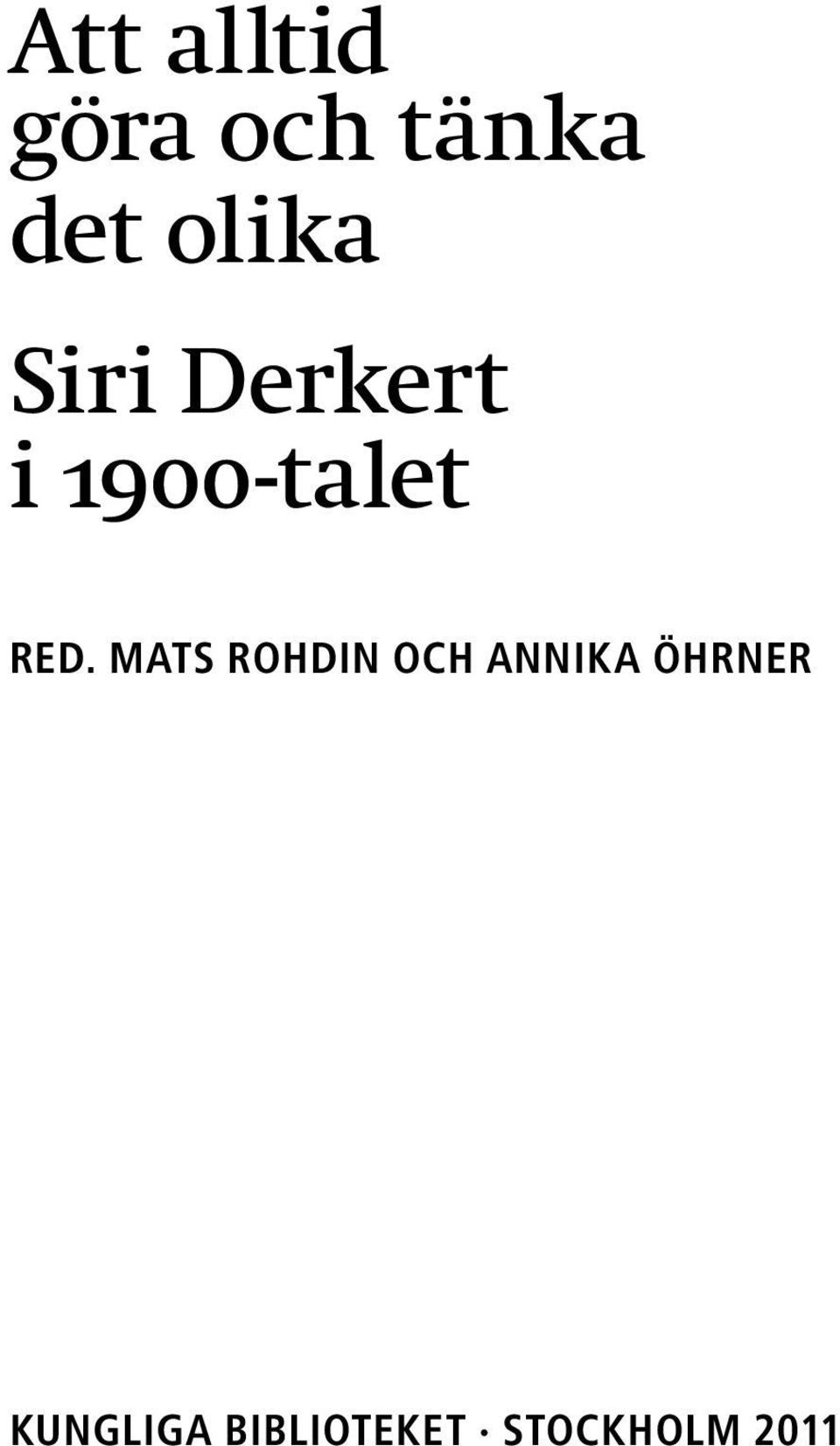 red. Mats Rohdin och annika