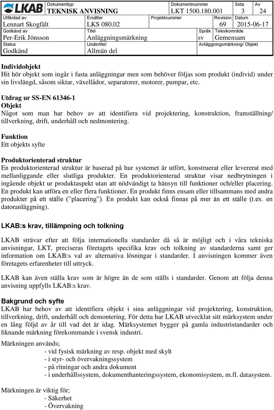 separatorer, motorer, pumpar, etc.