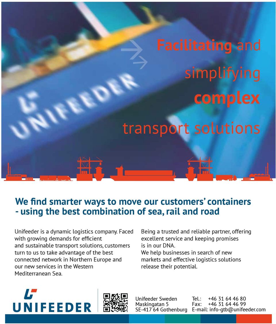 Faced with growing demands for efficient and sustainable transport solutions, customers turn to us to take advantage of the best connected network in Northern Europe and our new services in the
