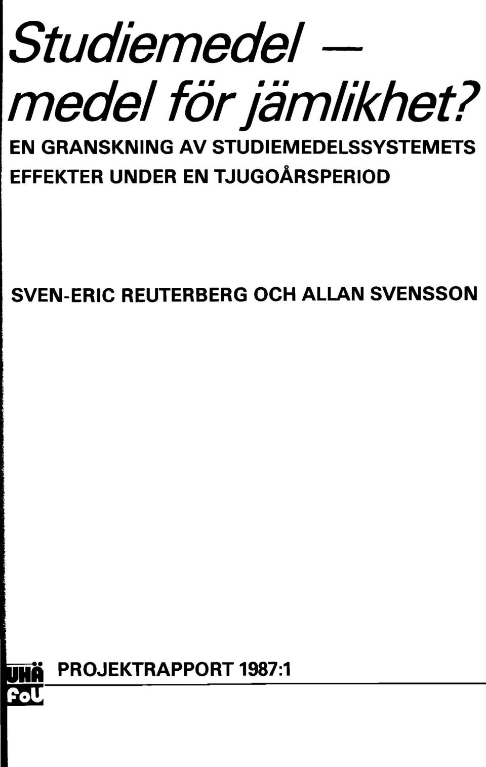 EFFEKTER UNDER EN TJUGOÅRSPERIOD SVEN-ERIC