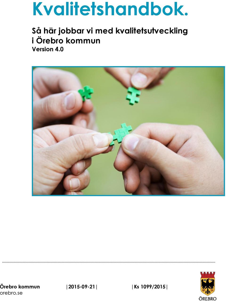 kvalitetsutveckling i Örebro
